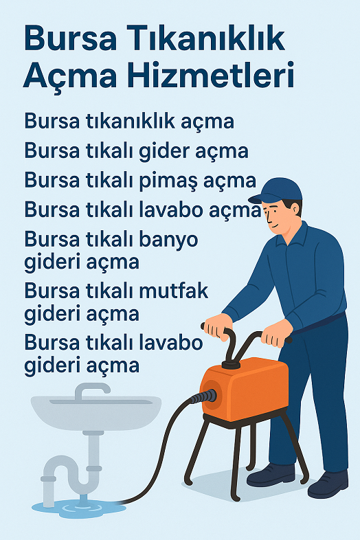 Bursa Tıkanıklık Açma
